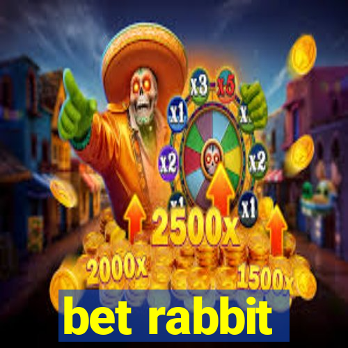 bet rabbit